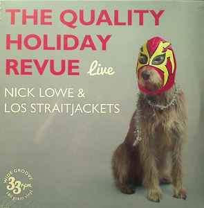 The Quality Holiday Revue Live - Nick Lowe & Los Straitjackets