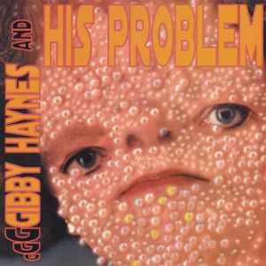 Gibby Haynes And His Problem - Gibby Haynes And His Problem album cover