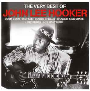 John Lee Hooker – The Very Best Of John Lee Hooker (2016, Vinyl) - Discogs