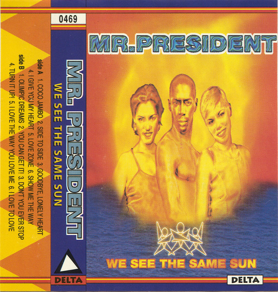 Mr. President - We See The Same Sun | Releases | Discogs