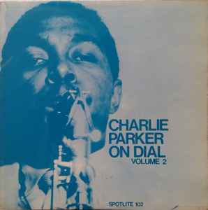 Charlie Parker – Charlie Parker On Dial (Volume 6) (1971, Vinyl 