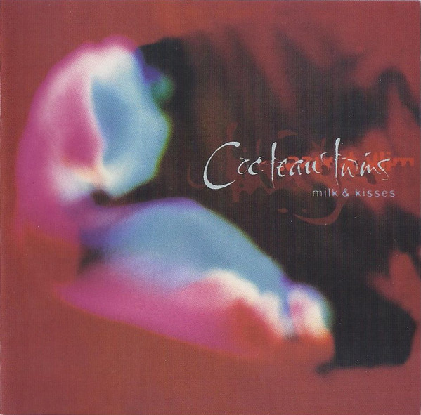 Cocteau Twins – Milk & Kisses (2006, CD) - Discogs