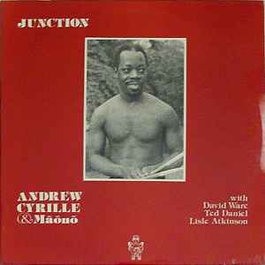 Junction - Andrew Cyrille & Māōnō With David Ware, Ted Daniel, Lisle Atkinson