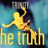 Trinity (5) - The Truth