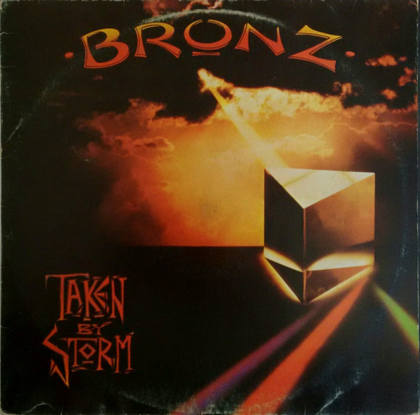 Bronz - Taken By Storm | Releases | Discogs