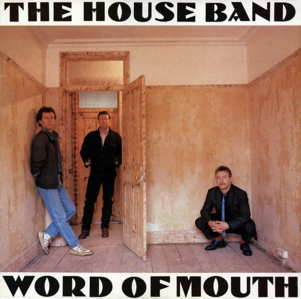 The House Band - Word Of Mouth on Discogs