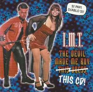 I.M.T. - The Devil Made Me Buy This CD! album cover