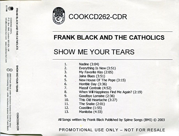 Frank Black And The Catholics – Show Me Your Tears (2003, CDr