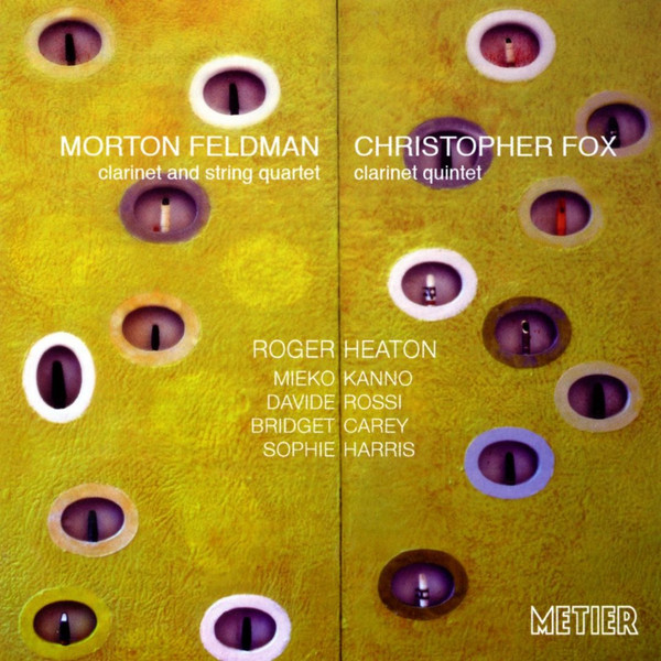 Album herunterladen Morton Feldman Christopher Fox - Clarinet Quintets
