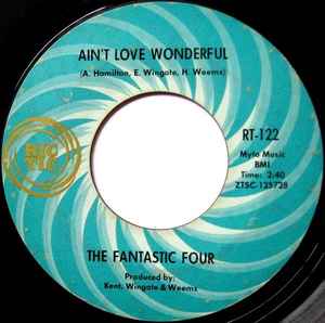 Ain't Love Wonderful / The Whole World Is A Stage - The Fantastic Four