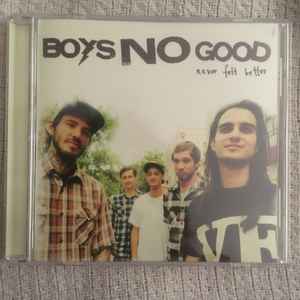 Boys No Good - Never Felt Better album cover