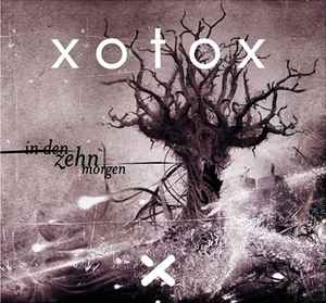 Xotox - In Den Zehn Morgen