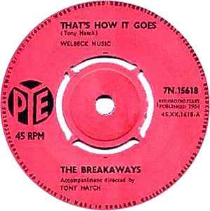 The Breakaways – That's How It Goes / He Doesn't Love Me (1964 