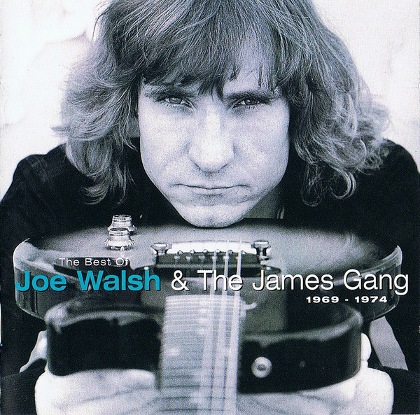 Joe Walsh, The James Gang – The Best Of Joe Walsh & The James Gang