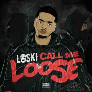 Loski (2) - Call Me Loose album cover