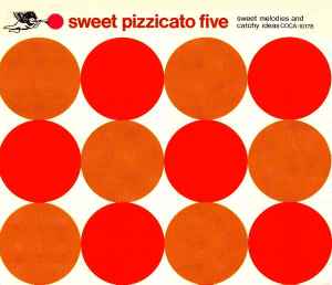Pizzicato Five - Sweet Pizzicato Five