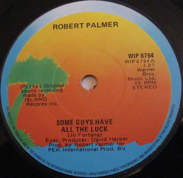 Robert Palmer – Some Guys Have All The Luck (1982, Vinyl) - Discogs