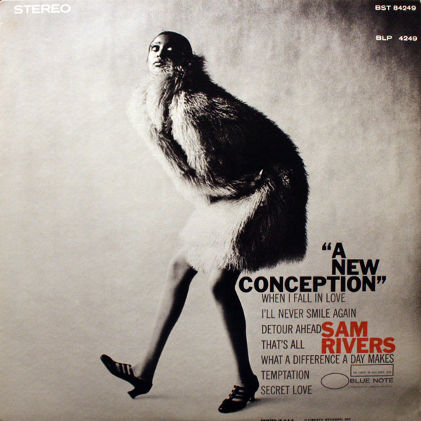 Sam Rivers - A New Conception | Releases | Discogs