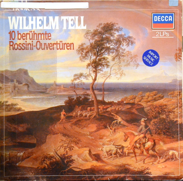 descargar álbum Gioacchino Rossini - Wilhelm Tell 10 Berühmte Rossini Ouvertüren