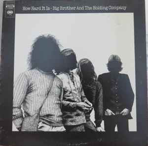 Big Brother & The Holding Company - How Hard It Is album cover