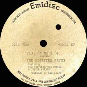 Play On Mr Music / Dread Lion - The Upsetter Revue / King Scratch