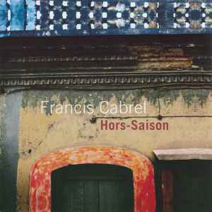 Francis Cabrel - Hors-Saison album cover
