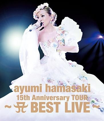 Ayumi Hamasaki - 15th Anniversary Tour ~A Best Live~ | Releases