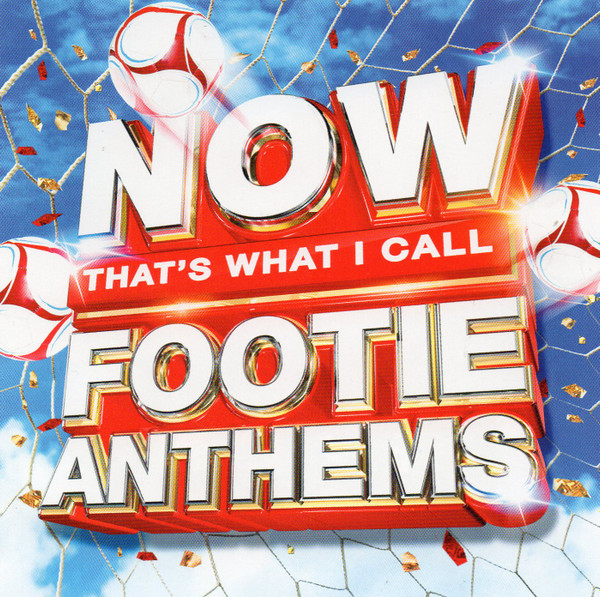 Now That's What I Call Footie Anthems (2018, CD) - Discogs