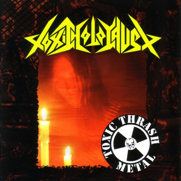 Toxic Holocaust - Toxic Thrash Metal | Releases | Discogs