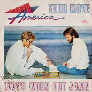 America (2) - Your Move / Love's Worn Out Again album cover