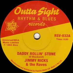 Jimmy Ricks & The Raves - Daddy Rollin' Stone / Bad Man Of Missouri