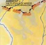 Cover of Ambient 2 The Plateaux Of Mirror, , CD