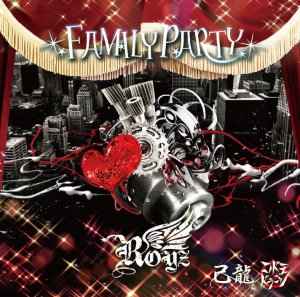 コドモドラゴン, 己龍, Royz – Family Party (2015, Royz, Type F, CD