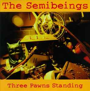 The Semibeings - Three Pawns Standing album cover
