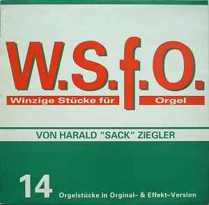 Harald Sack Ziegler - W.S.f.O. - Winzige Stücke Für Orgel album cover
