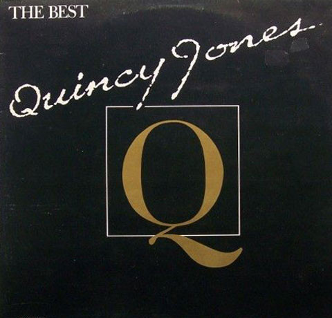 Quincy Jones – The Best (1982, Vinyl) - Discogs