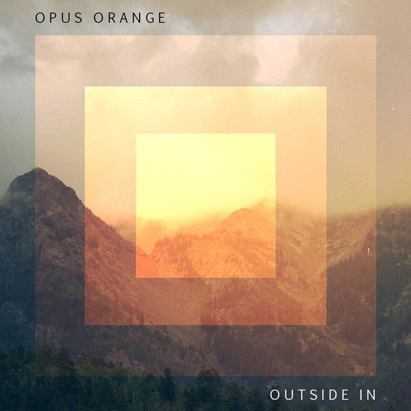 Album herunterladen Opus Orange - Outside In