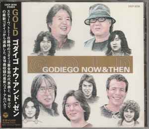 Godiego u003d ゴダイゴ – Gold Godiego Now u0026 Then u003d ゴダイゴ ナウ・アンド・ゼン (1999