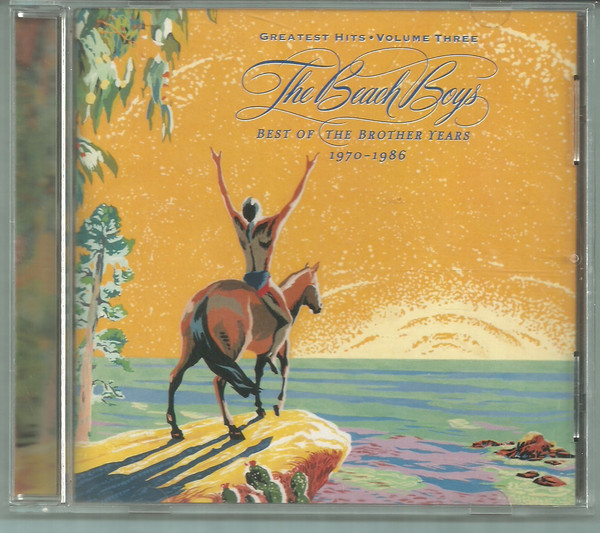The Beach Boys - Greatest Hits•Volume Three: Best Of The Brother