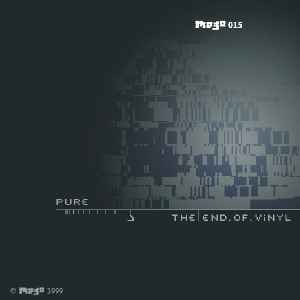 The End Of Vinyl - Pure