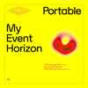Portable - My Event Horizon