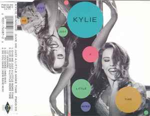 Kylie Minogue - Give Me Just A Little More Time
