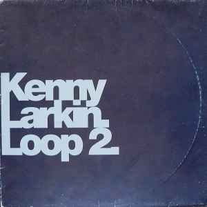 Kenny Larkin - Loop 2 album cover