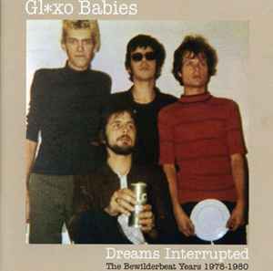 Dreams Interrupted (The Bewilderbeat Years 1978-1980) - Gl✶xo Babies