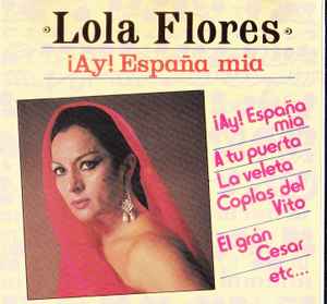 Lola Flores – ¡Ay España Mía! (1992, CD) - Discogs