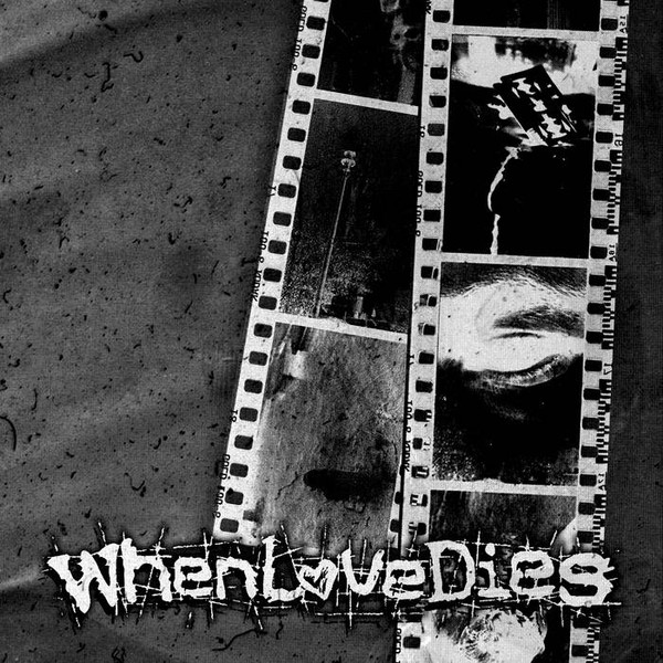 télécharger l'album WhenLoveDies - WhenLoveDies