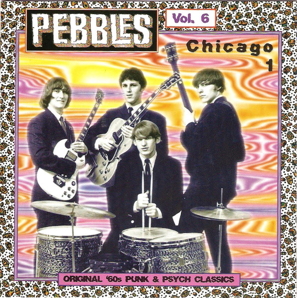Pebbles Volume 6: Chicago 1 (1994, CD) - Discogs