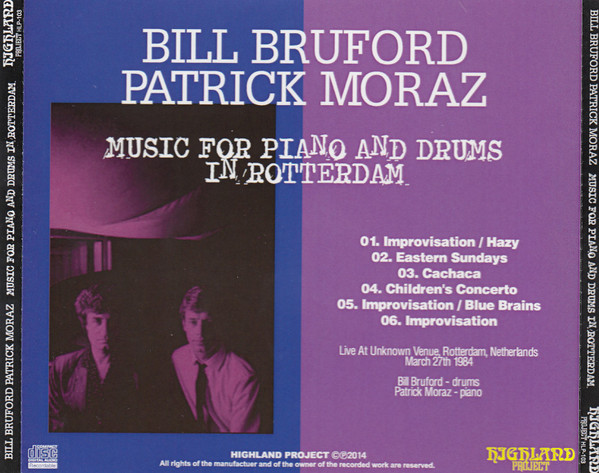 lataa albumi Bill Bruford, Patrick Moraz - Music For Piano And Drums In Rotterdam