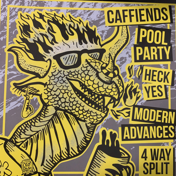 Caffiends / Heck Yes / Modern Advances / Pool Party – 4 Way Split (2020 ...