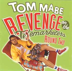 Tom Mabe - Revenge On The Telemarketers, Round Two album cover